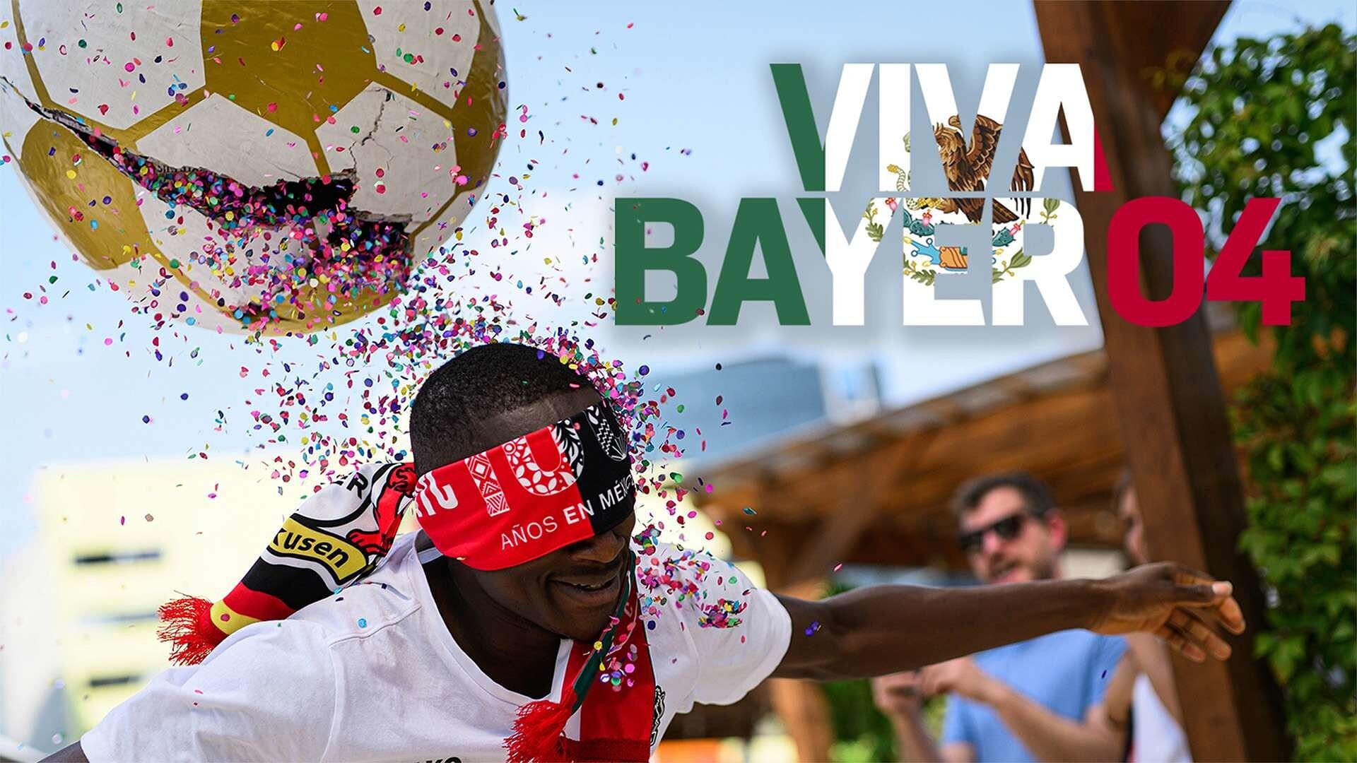 VIVA BAYER 04 | Die Tour nach México