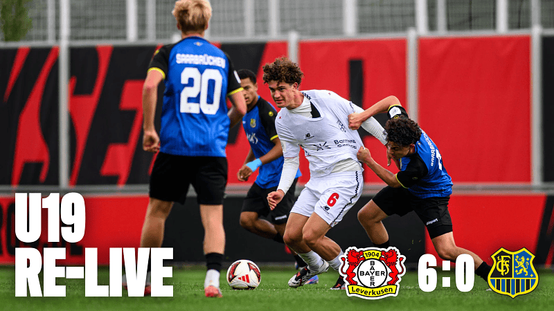 RE–LIVE: Bayer 04 U19 - 1. FC Saarbrücken U19 6:0 | DFB-Nachwuchsliga